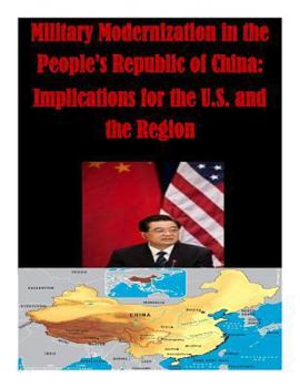 Paperback Military Modernization in the People's Republic of China: Implications for the U.S. and the Region Book