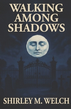 Paperback Walking Among Shadows Book
