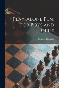 Paperback Play-alone Fun, for Boys and Girls Book