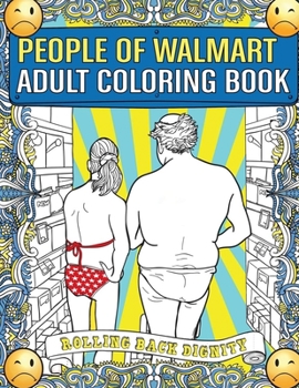 Paperback People of Walmart Adult Coloring Book