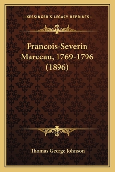 Paperback Francois-Severin Marceau, 1769-1796 (1896) Book