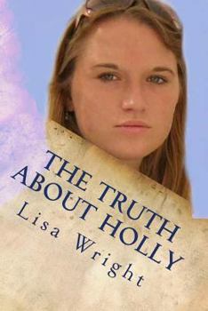 Paperback The Truth About Holly Book