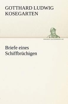 Paperback Briefe Eines Schiffbruchigen [German] Book
