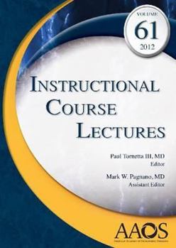 Hardcover Instructional Course Lectures, Vol 61 Book
