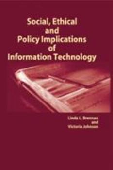 Hardcover Social, Ethical and Policy Implications of Information Technology Book