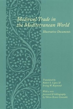 Paperback Medieval Trade in the Mediterranean World: Illustrative Documents Book