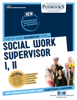 Paperback Social Work Supervisor I, II (C-4908): Passbooks Study Guide Volume 4908 Book
