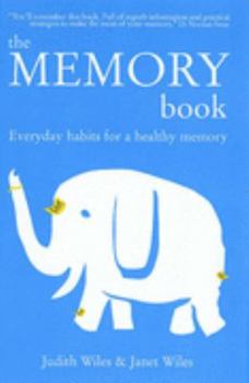 Paperback The Memory Book: Everyday Habits for a Healthy Memory Book
