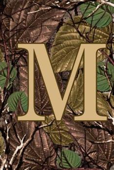 M: Letter M Monogram Camo Camouflage Hunting Notebook & Journal