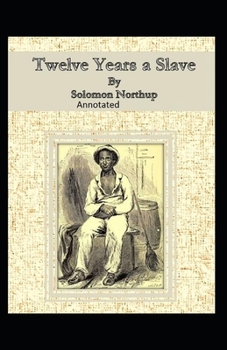 Twelve Years a Slave Illustrated