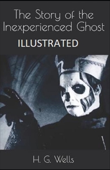Paperback The Story of the Inexperienced Ghost Illustrated Book