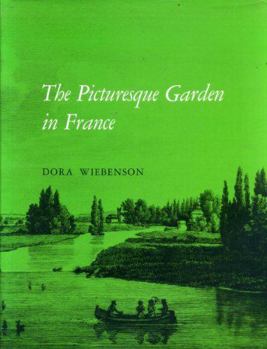 Hardcover The Picturesque Garden in France Book