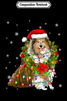 Composition Notebook: Santa Collie Dog with Christmas lights Gifts Xmas  Journal/Notebook Blank Lined Ruled 6x9 100 Pages