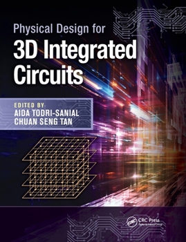 Paperback Physical Design for 3D Integrated Circuits Book