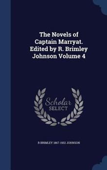Hardcover The Novels of Captain Marryat. Edited by R. Brimley Johnson Volume 4 Book
