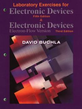 Paperback Laboratory Exercises for Electronic Devices, Fifth Edition and Electronic Devices: Electron-Flow Version, Third Edition Book