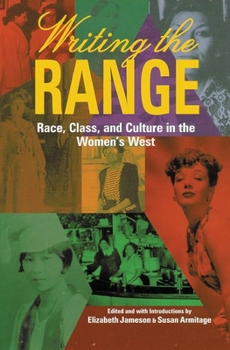 Paperback Writing the Range: Race, Class, and Culture in the Women's West Book