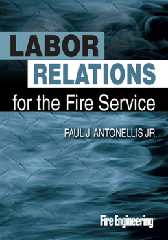 Hardcover Labor Relations for the Fire Service Book