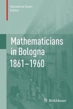 Paperback Mathematicians in Bologna 1861-1960 Book