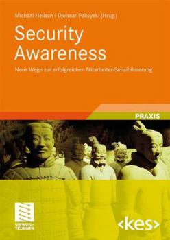 Paperback Security Awareness: Neue Wege Zur Erfolgreichen Mitarbeiter-Sensibilisierung [German] Book
