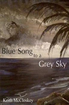 Paperback Blue Song to a Grey Sky Book