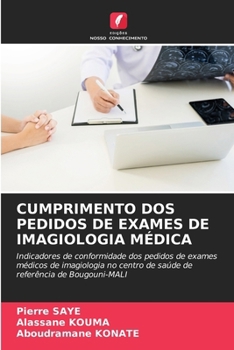 Paperback Cumprimento DOS Pedidos de Exames de Imagiologia Médica [Portuguese] Book