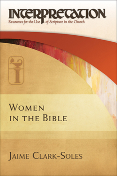 Hardcover Women in the Bible: Interpretation: Resources for the Use of Scripture in the Church Book