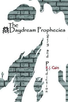 Paperback The Daydream Prophecies: Poetry and Prediction Book