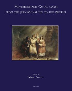 Hardcover Meyerbeer and Grand Opera from the July Monarchy to the Present [French] Book