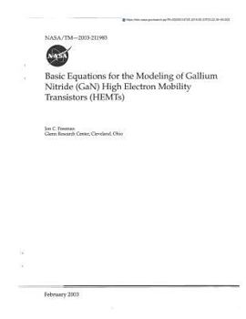 Paperback Basic Equations for the Modeling of Gallium Nitride (Gan) High Electron Mobility Transistors (Hemts) Book
