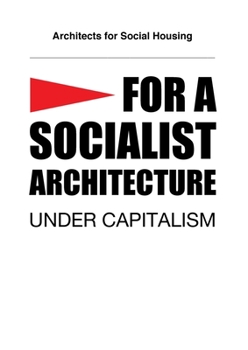 Paperback For a Socialist Architecture: Under Capitalism Book