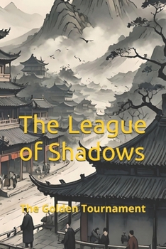 Paperback The League of Shadows: The Golden Tournament Book