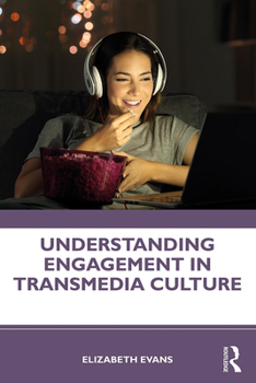 Paperback Understanding Engagement in Transmedia Culture Book