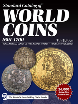 Standard Catalog of World Coins: 17th Century, 1601-1700 - Book #1 of the Standard Catalog of World Coins