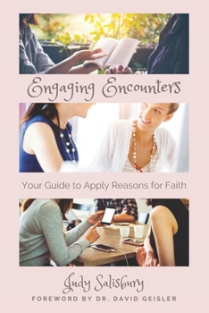 Paperback Engaging Encounters: Your Guide to Apply Reasons for Faith Book