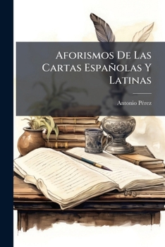 Paperback Aforismos De Las Cartas Españolas Y Latinas [Spanish] Book