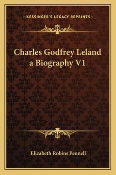 Paperback Charles Godfrey Leland a Biography V1 Book