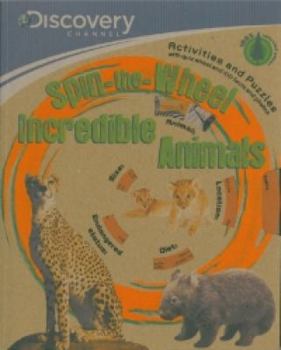 Paperback Discovery: Spin-The-Wheel Incredible Animals Book