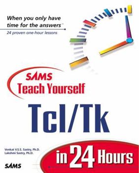 Sams Teach Yourself Tcl/Tk in 24 Hours (Teach Yourself -- Hours) - Book  of the Sams Teach Yourself Series