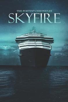 Paperback Skyfire: The Portent Chronicles Book