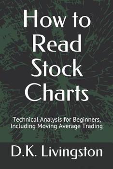 Paperback How to Read Stock Charts: Technical Analysis for Beginners, Including Moving Average Trading Book