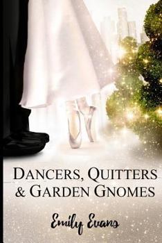 Paperback Dancers, Quitters, and Garden Gnomes Book