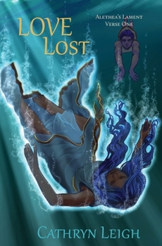 Paperback Love Lost: Alethea's Lament Verse One Book