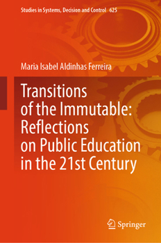 Hardcover Transitions of the Immutable: Reflections on Public Education in the 21st Century Book