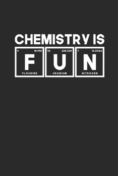 Chemistry Is Fun: Graph Paper Notebook (6" x 9" - 120 pages) ~ Chemistry Notebook Design for Gift / Daily Journals / School