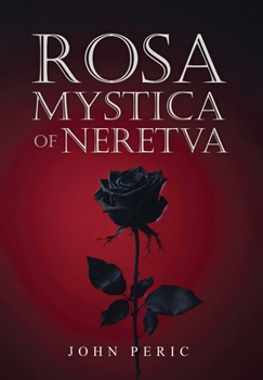 Hardcover Rosa Mystica of Neretva Book