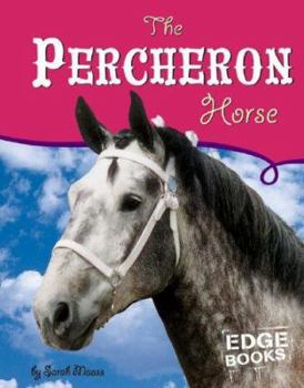 Library Binding The Percheron Horse Book