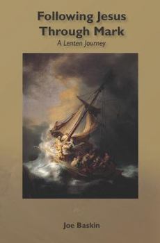 Paperback Following Jesus Through Mark: A Lenten Journey Book