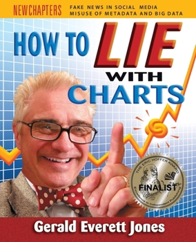 Paperback How to Lie with Charts: Fourth Edition Book