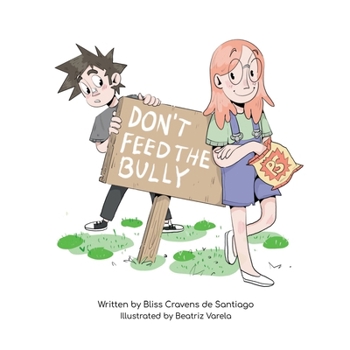 Paperback Don't Feed the Bully Book